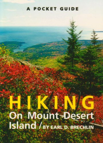 A Pocket Guide to Hiking on Mount Desert Island (Pocket Guide (Camden, Me.).)