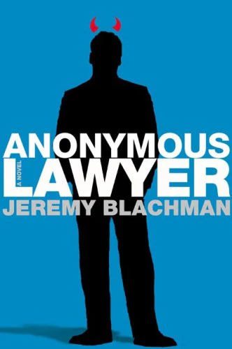 Anonymous Lawyer: A Novel
