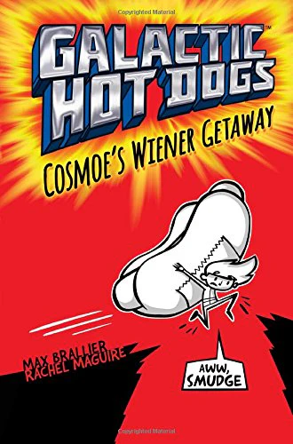 Galactic Hot Dogs 1: Cosmoe's Wiener Getaway