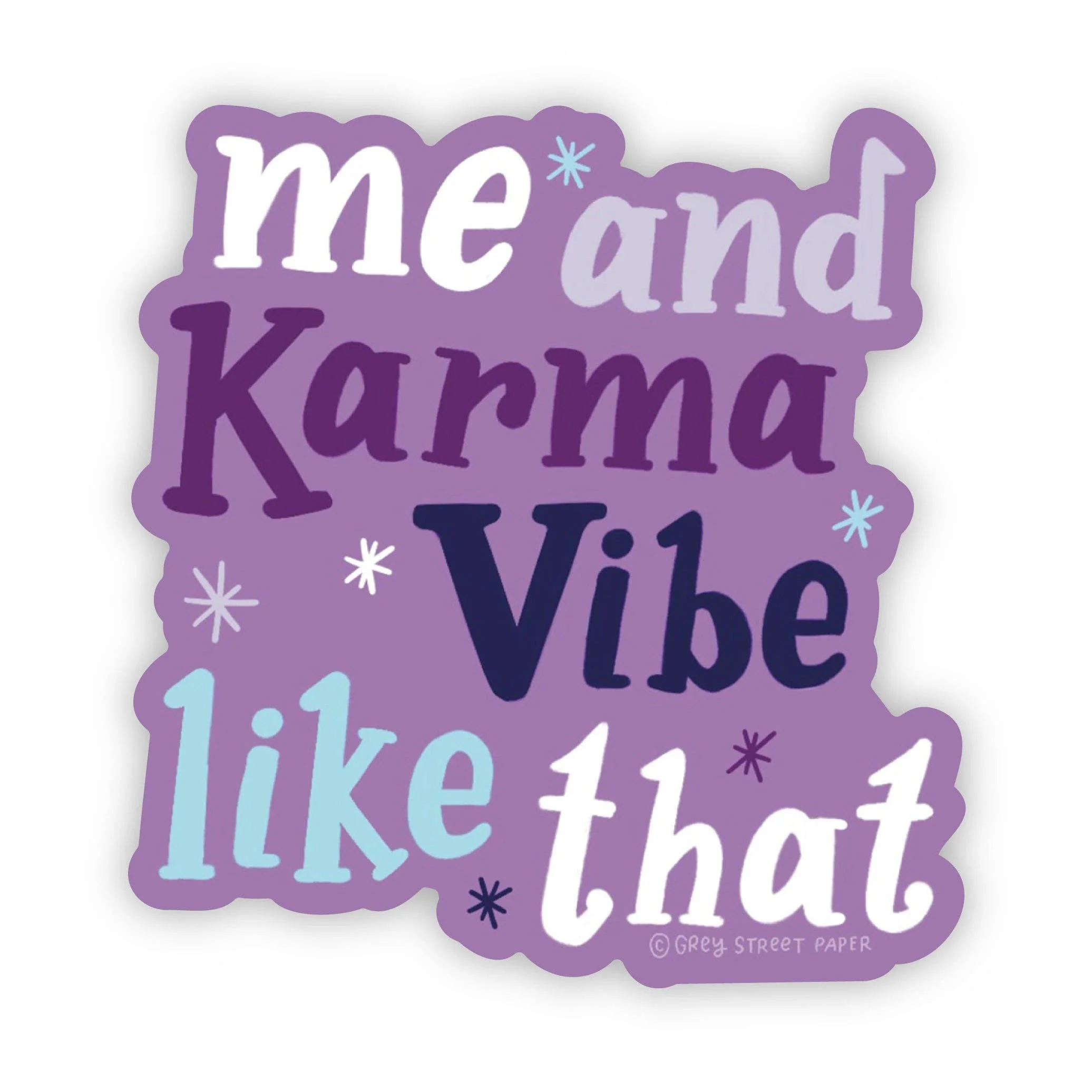 Grey Street Paper: Me and Karma Vibe TSĀ Sticker