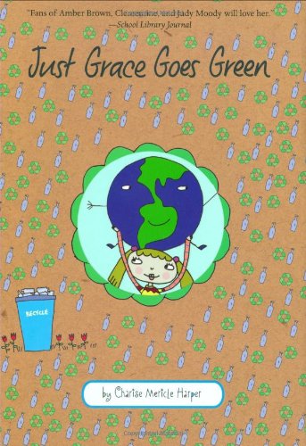 Just Grace Goes Green (The Just Grace Series)