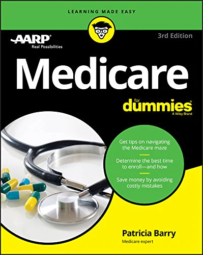 Medicare For Dummies (For Dummies (Business & Personal Finance))