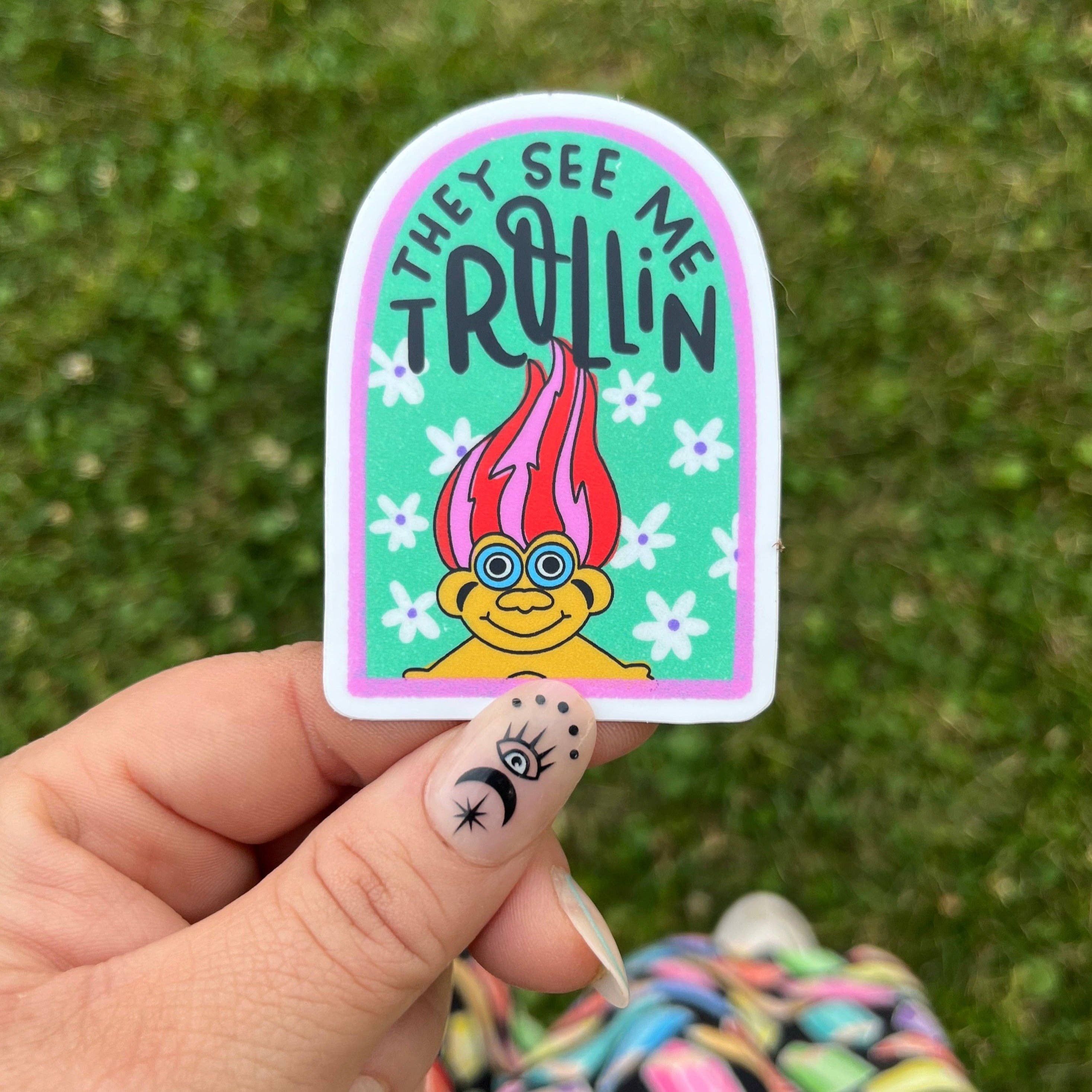 NatterDoodle - They See Me Trollin' Nostalgia 90's Troll Sticker