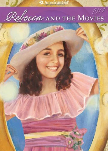Rebecca and the Movies (American Girl Collection)