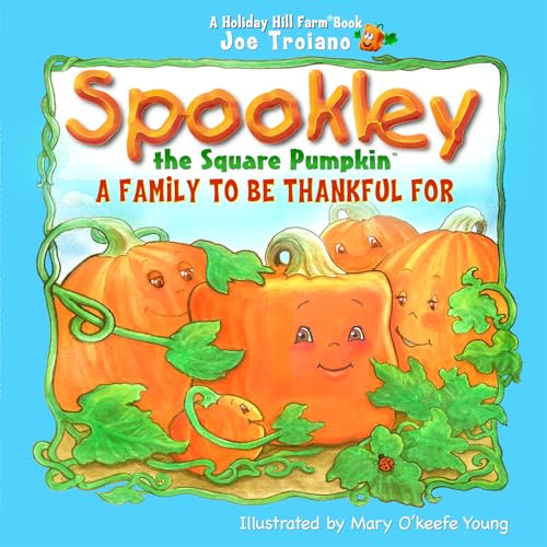 Spookley the Square Pumpkin, a Family to be Thankful For (The Holiday Hill FarmĀ® Book Series)
