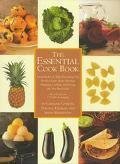 The Barnes & Noble essentials of cooking: From market to table, everything you need to know about selecting, preparing, cooking, and serving the very best of foods