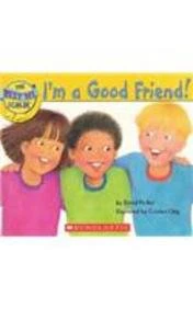 The Best Me I Can Be-I'm a Good Friend!