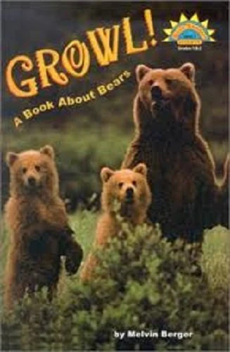 The Nation's Choice: Theme Paperbacks Easy Level Theme 4 Grade 3 Growl! a Book About Bears